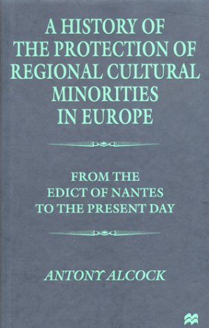 Cover for Na Na · A History of the  Protection of Regional  Cultural Minorities in Europe: From the Edict of the Nantes to the Present Day (Hardcover Book) [2000 edition] (2000)