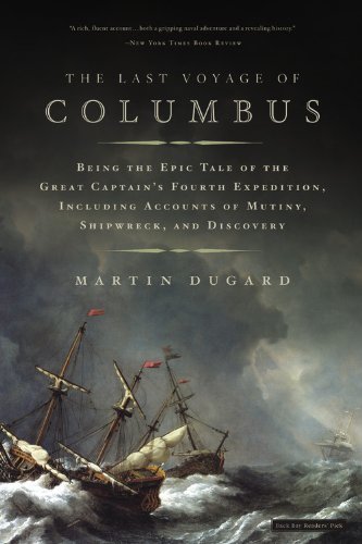 Cover for Martin Dugard · The Last Voyage of Columbus: Being the Epic Tale of the Great Captain's Fourth Expedition, Including Accounts of Mutiny, Shipwreck, and Discovery (Paperback Bog) (2006)