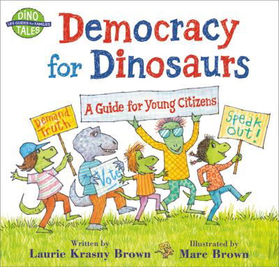 Cover for Laurie Krasny Brown · Democracy for Dinosaurs: A Guide for Young Citizens (Paperback Book) (2022)