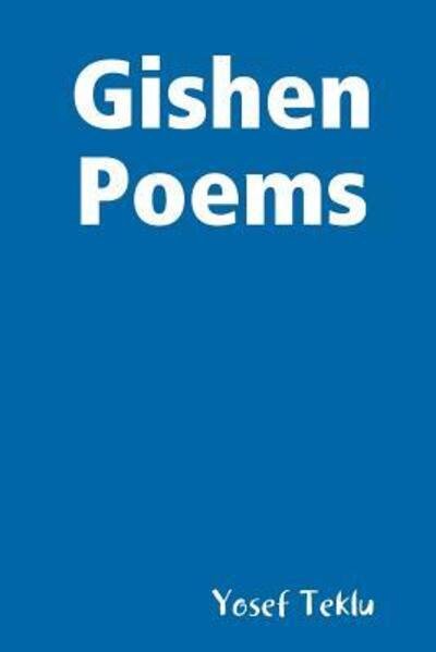 Cover for Yosef Teklu · Gishen Poems (Paperback Book) (2018)