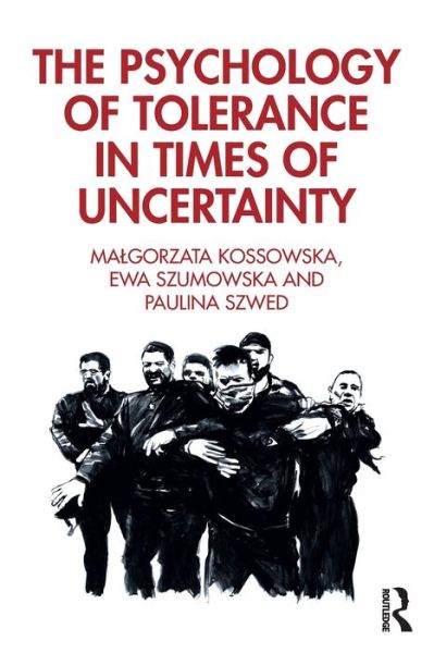 Cover for Malgorzata Kossowska · The Psychology of Tolerance in Times of Uncertainty (Paperback Book) (2020)