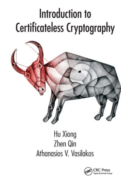 Cover for Hu Xiong · Introduction to Certificateless Cryptography (Paperback Bog) (2020)