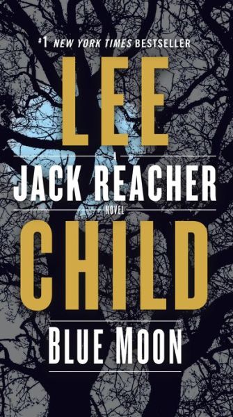 Cover for Lee Child · Blue Moon: A Jack Reacher Novel - Jack Reacher (Paperback Bog) (2020)