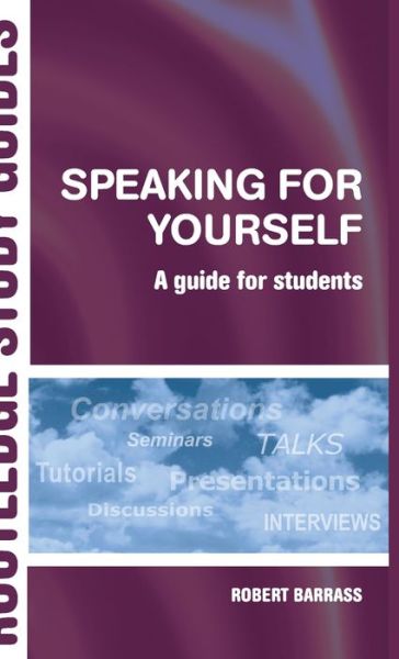 Speaking for yourself - Robert Barrass - Books - Routledge - 9780415378567 - April 13, 2006