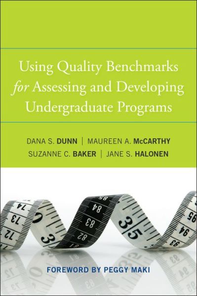 Cover for Dunn, Dana S. (Moravian College, Bethlehem, PA) · Using Quality Benchmarks for Assessing and Developing Undergraduate Programs (Hardcover Book) (2011)