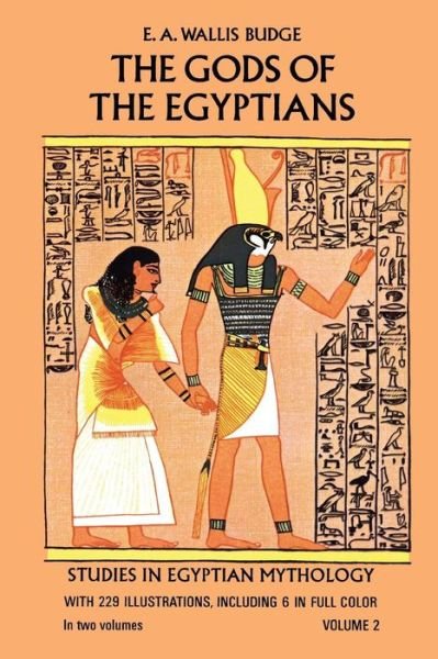Cover for E. A. Wallis Budge · The Gods of the Egyptians, Volume 2 - Egypt (Taschenbuch) [New edition] (2000)