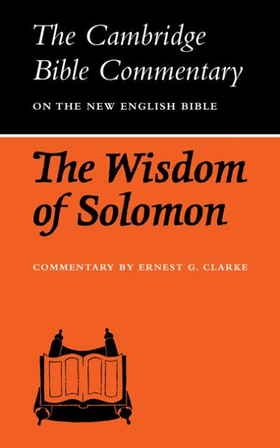 Cover for Ernest G. Clarke · The Wisdom of Solomon - Cambridge Bible Commentaries: Apocrypha 5 Volume Set (Paperback Book) (1974)