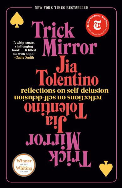 Cover for Jia Tolentino · Trick Mirror: Reflections on Self-Delusion (Taschenbuch) (2020)