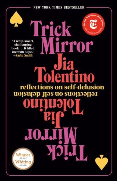 Cover for Jia Tolentino · Trick Mirror: Reflections on Self-Delusion (Paperback Book) (2020)