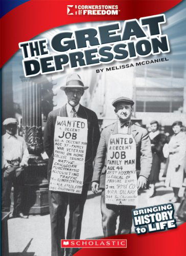 Cover for Melissa Mcdaniel · The Great Depression (Cornerstones of Freedom) (Paperback Book) (2012)