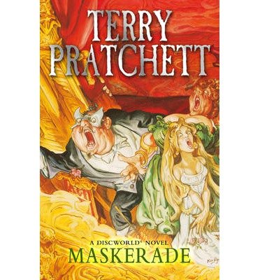 Cover for Terry Pratchett · Maskerade: (Discworld Novel 18) - Discworld Novels (Taschenbuch) (2013)