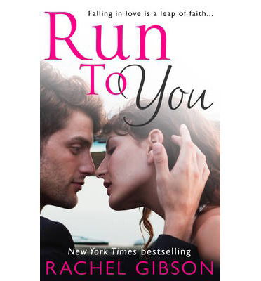 Cover for Rachel Gibson · Run To You (Paperback Book) (2014)