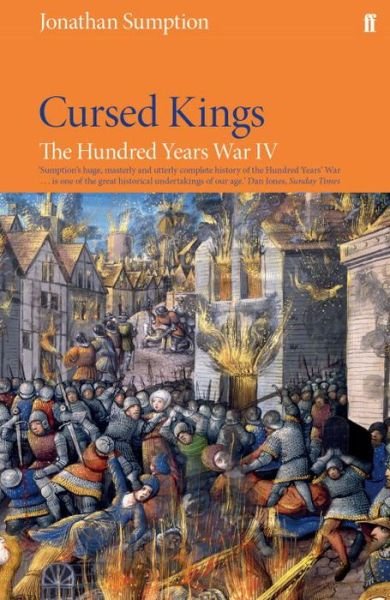Hundred Years War Vol 4: Cursed Kings - Jonathan Sumption - Livros - Faber & Faber - 9780571274567 - 7 de julho de 2016