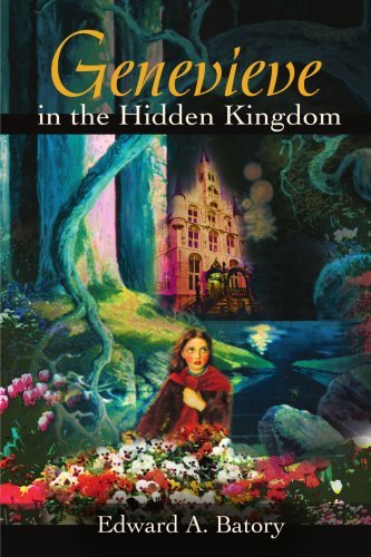 Genevieve in the Hidden Kingdom - Edward Batory - Bücher - iUniverse - 9780595203567 - 1. Oktober 2001