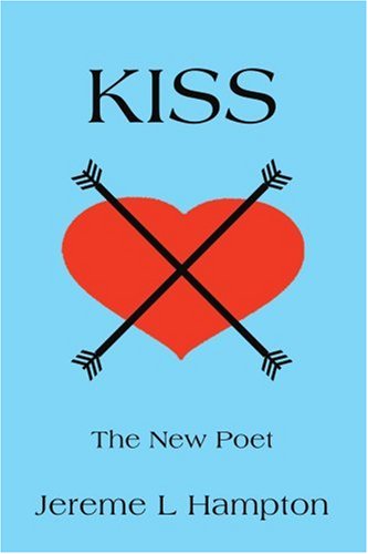 Cover for Jereme Hampton · Kiss: the New Poet (Paperback Book) (2003)