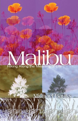 Cover for Michael Banks · Malibu: Hiking Along the Meaning of Life (Paperback Bog) (2004)