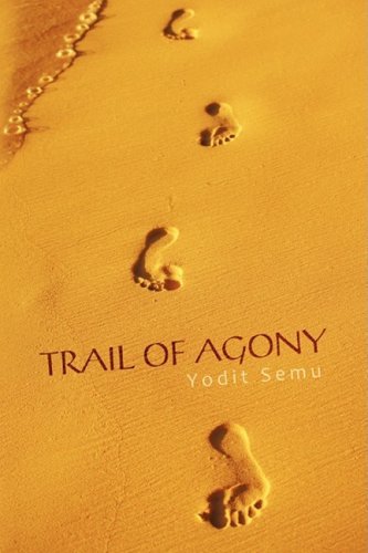 Cover for Yodit Semu · Trail of Agony (Paperback Bog) (2008)