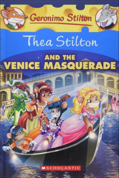 Cover for Thea Stilton · Thea Stilton and the Venice Masquerade (Hardcover Book) (2017)