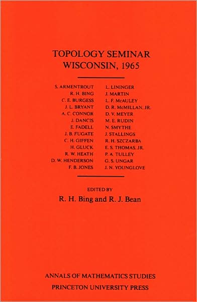 Cover for R H Bing · Topology Seminar Wisconsin, 1965 - Annals of Mathematics Studies (Paperback Book) (1966)