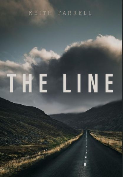 Cover for Keith Farrell · The Line (Hardcover Book) (2018)