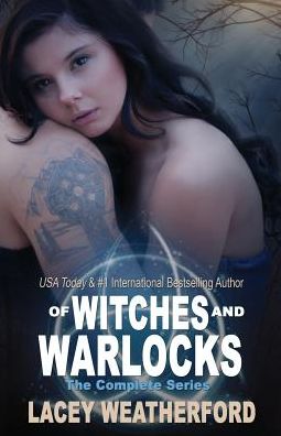 Cover for Lacey Weatherford · Of Witches and Warlock, the Complete Series (Paperback Book) (2015)