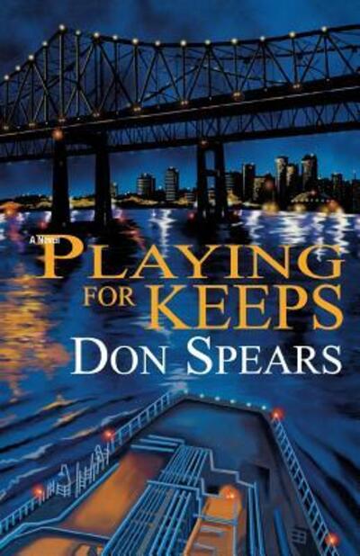 Cover for Don Spears · Playing For Keeps (Pocketbok) (2016)