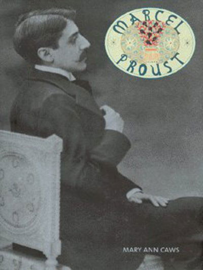 Cover for Mary Ann Caws · Marcel Proust - Overlook Illustrated Lives Series (Hardcover Book) (2003)