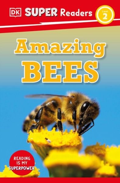 Cover for Dk · DK Super Readers Level 2 Amazing Bees (Paperback Bog) (2023)