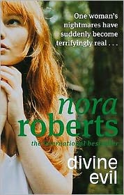 Divine Evil - Nora Roberts - Books - Little, Brown Book Group - 9780749941567 - July 2, 2009