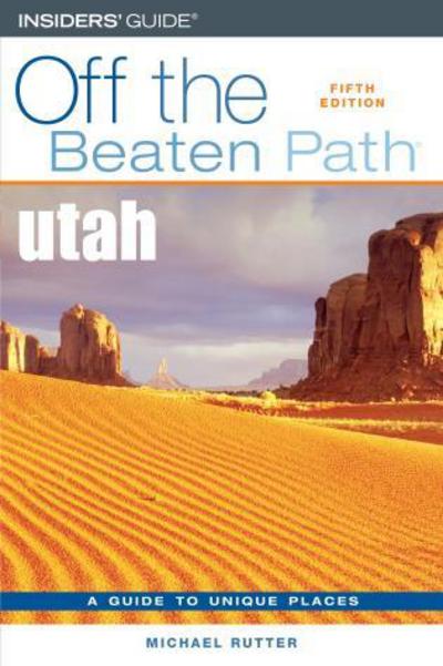 Cover for Michael Rutter · Utah Off the Beaten Path (R) - Off the Beaten Path Series (Paperback Book) [Fifth edition] (2006)