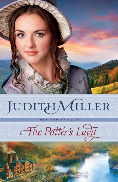 Cover for Judith Miller · The Potter's Lady - Refined by Love (Pocketbok) (2015)