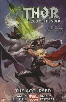 Cover for Jason Aaron · Thor: God of Thunder Volume 3: The Accursed (Marvel Now) (Taschenbuch) (2014)