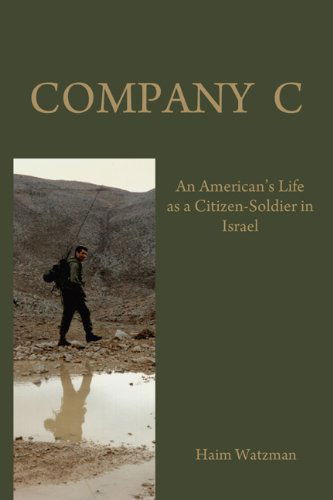 Cover for Haim Watzman · Company C: an American's Life As a Citizen-soldier in the Isræli Army (Paperback Book) (2012)