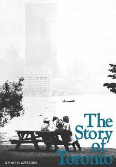 Cover for G P Det Glazebrook · Story of Toronto (Pocketbok) (1971)