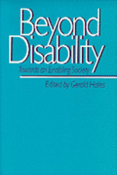 Cover for Gerald Hales · Beyond Disability: Towards an Enabling Society - Published in Association with The Open University (Hardcover Book) (1996)