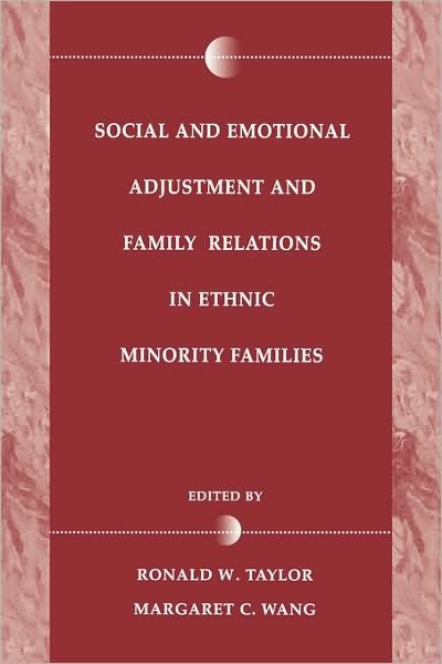 Social and Emotional Adjustment and Family Relations in Ethnic Minority Families - Helen Taylor - Boeken - Taylor & Francis Inc - 9780805821567 - 1 maart 1997