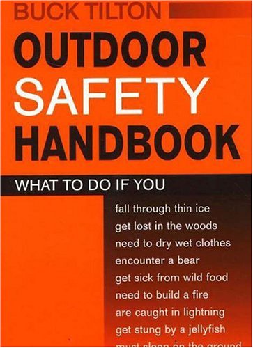 Cover for Buck Tilton · Outdoor Safety Handbook (Paperback Book) [1st edition] (2005)