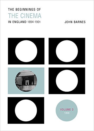 Cover for John Barnes · The Beginnings Of The Cinema In England,1894-1901: Volume 3: 1898 (Taschenbuch) (2014)