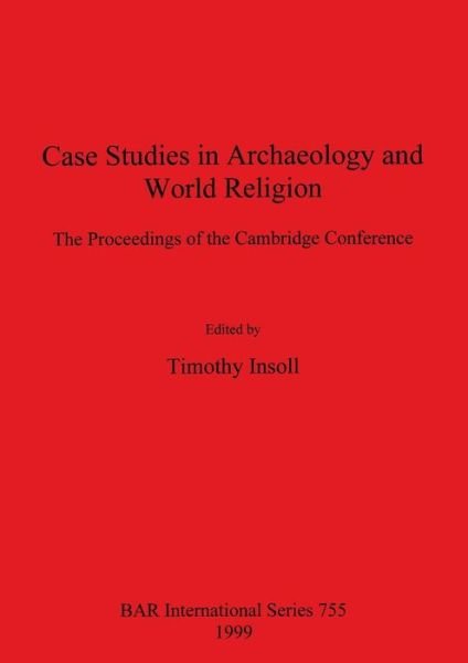 Cover for T. P. O'Mahony · Case Studies in Archaeology and World Religion (Hardcover bog) (1999)