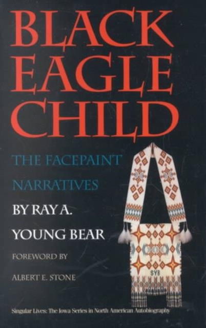 Cover for Young Bear · Black Eagle Child: The Facepaint Narratives (Singular lives) (Hardcover Book) (1992)