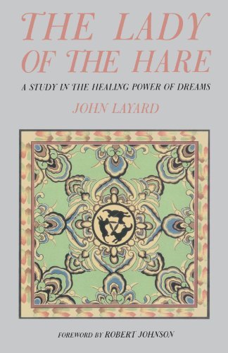 Cover for John Layard · The Lady of the Hare: a Study in the Healing Power of Dreams (Paperback Book) [1st Shambhala Ed edition] (1988)