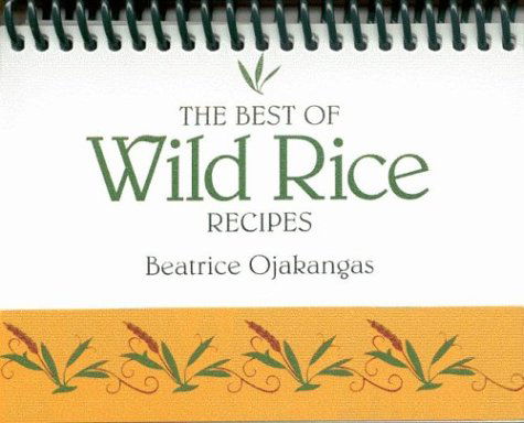 Cover for Beatrice A. Ojakangas · The Best of Wild Rice Recipes (Spiralbog) (1990)