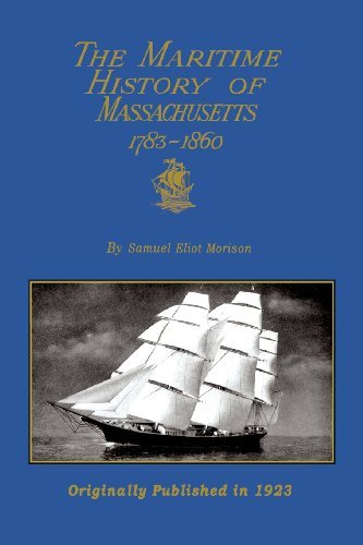 Cover for Samuel Eliot Morison · The Maritime History of Massachusetts 1783-1860 (Paperback Book) (2008)