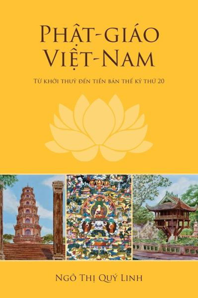 Cover for Quy Linh Thi Ngo · Ph&amp;#7853; t-giao Vi&amp;#7879; t-Nam: T&amp;#7915; kh&amp;#7903; i thu&amp;#7927; &amp;#273; &amp;#7871; n ti&amp;#7873; n ban th&amp;#7871; k&amp;#7927; th&amp;#7913; 20 (Hardcover Book) (2021)