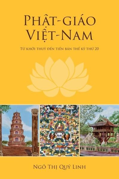 Cover for Quy Linh Thi Ngo · Ph&amp;#7853; t-giao Vi&amp;#7879; t-Nam: T&amp;#7915; kh&amp;#7903; i thu&amp;#7927; &amp;#273; &amp;#7871; n ti&amp;#7873; n ban th&amp;#7871; k&amp;#7927; th&amp;#7913; 20 (Hardcover Book) (2021)