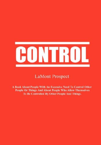 Control - Lamont Prospect - Książki - Eloquent Books - 9780979593567 - 6 listopada 2007