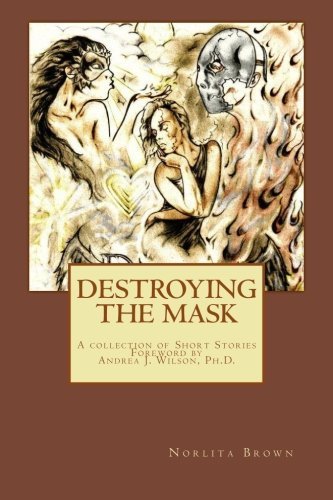 Cover for Norlita Brown · Destroying the Mask (Pocketbok) (2012)