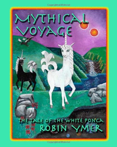 Cover for Robin Ymer · Mythical Voyage: the Tale of the White Ponca (Paperback Book) (2010)