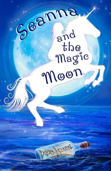 Cover for Kiera Clarke · Seanna and the Magic Moon (Paperback Book) (2016)