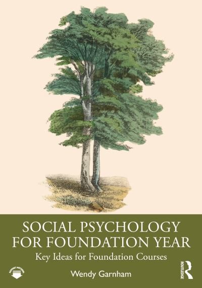 Wendy Garnham · Social Psychology for Foundation Year: Key Ideas for Foundation Courses (Paperback Bog) (2024)